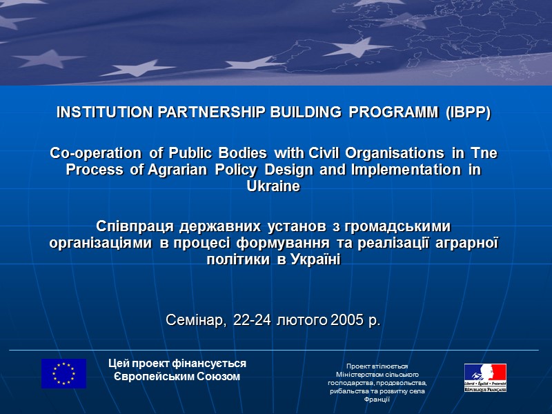 INSTITUTION PARTNERSHIP BUILDING PROGRAMM (IBPP)  Co-operation of Public Bodies with Civil Organisations in